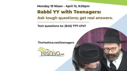 Rabbi YY With Teenagers: Ask Tough Questions; Get Real Answers