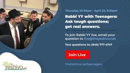 Rabbi YY With Teenagers: Ask Tough Questions; Get Real Answers